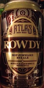 Rowdy Hop-Forward Rye Ale